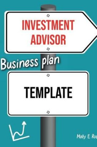 Cover of Investment Advisor Business Plan Template