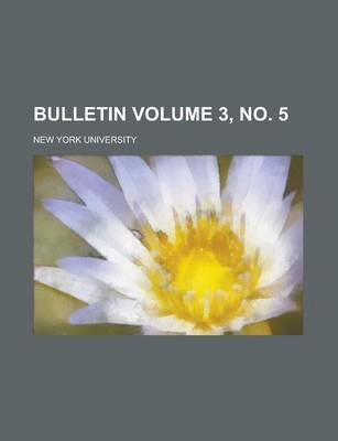 Book cover for Bulletin Volume 3, No. 5