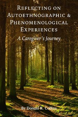 Book cover for Reflecting on Autoethnographic and Phenomenological Experiences