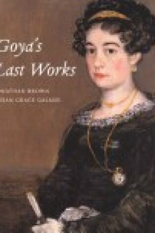 Cover of Goya's Last Works