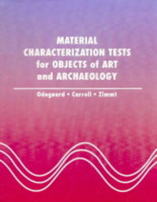 Book cover for Material Characterization Tests for Objects of Art and Archaeology