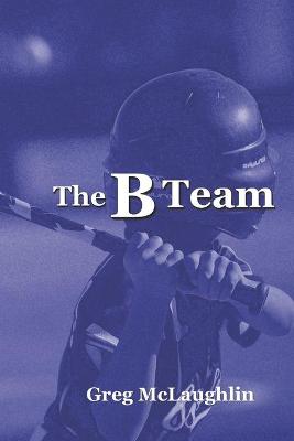 Book cover for The B Team