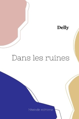 Cover of Dans les ruines