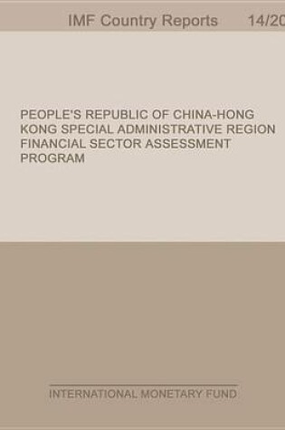 Cover of People S Republic of China Hong Kong Special Administrative Region: Financial Sector Assessment Program-Insurance Core Principles-Detailed Assessment of Observance