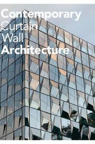 Cover of Contemporary Curtain Wall Architecture