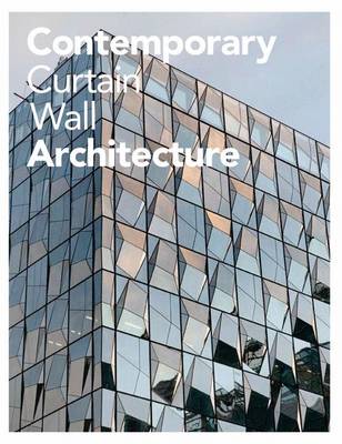 Book cover for Contemporary Curtain Wall Architecture