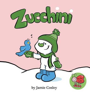 Book cover for Zucchini the Snowman