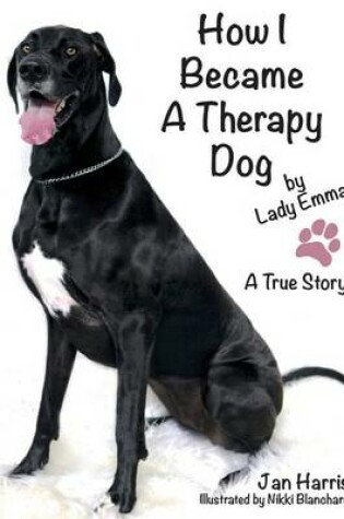 Cover of How I Became A Therapy Dog