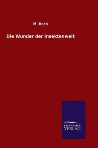 Cover of Die Wunder der Insektenwelt