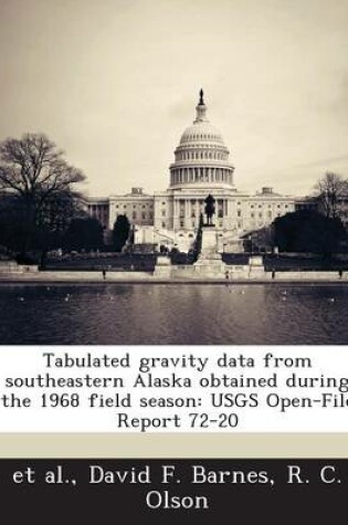 Cover of Tabulated Gravity Data from Southeastern Alaska Obtained During the 1968 Field Season