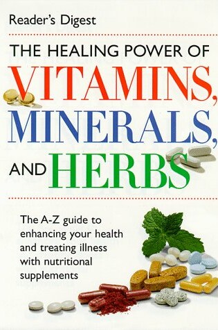 Cover of The Healing Power of Vitamins, Minerals and Herbs