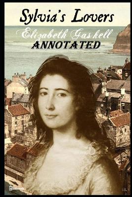 Book cover for Sylvias Lovers "Annotated" Signet Classics