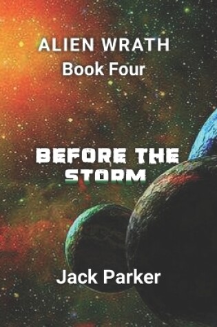 Cover of Before the Storm (Alien Wrath Series Book 4)