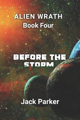 Cover of Before the Storm (Alien Wrath Series Book 4)