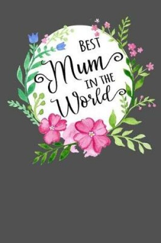 Cover of Best Mum in the World