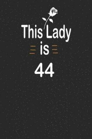 Cover of This lady is 44