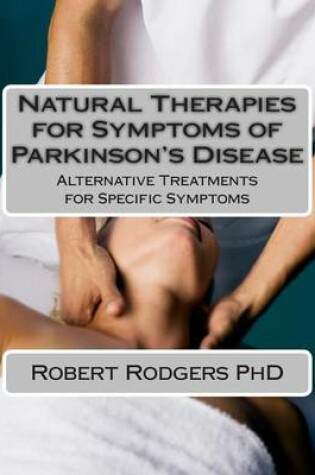 Cover of Natural Therapies for Symptoms of Parkinson's Disease
