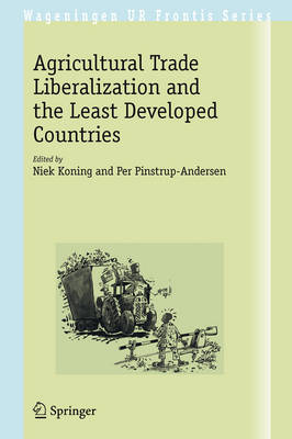 Cover of Agricultural Trade Liberalization and the Least Developed Countries