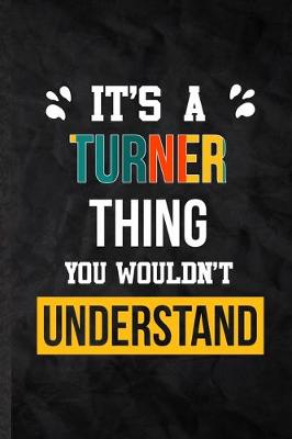 Book cover for It's a Turner Thing You Wouldn't Understand