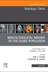 Book cover for Musculoskeletal Imaging of the Older Population, an Issue of Radiologic Clinics of North America, E-Book