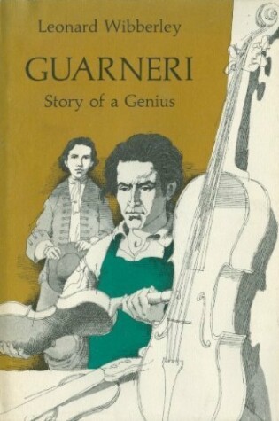 Cover of Guarneri: Story of a Genius