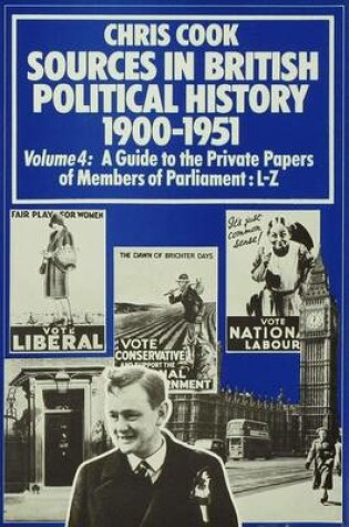 Cover of Sources in British Political History 1900-1951