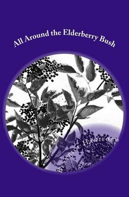 Cover of All Around The Elderberry Bush