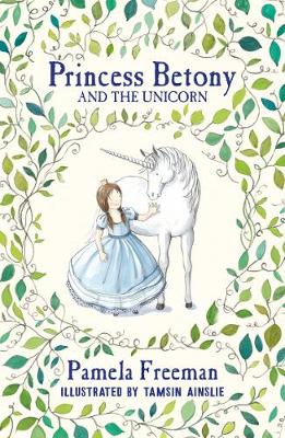 Book cover for Princess Betony and the Unicorn (Book 1)