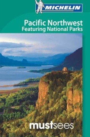 Cover of Must Sees Pacific Northwest featuring National Parks
