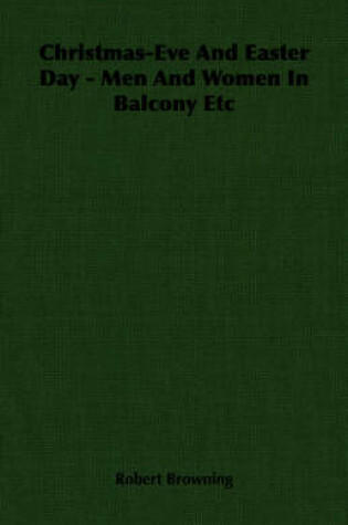 Cover of Christmas-Eve And Easter Day - Men And Women In Balcony Etc