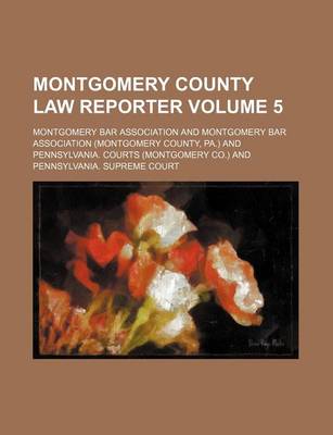 Book cover for Montgomery County Law Reporter Volume 5