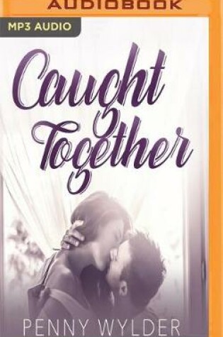 Cover of Caught Together