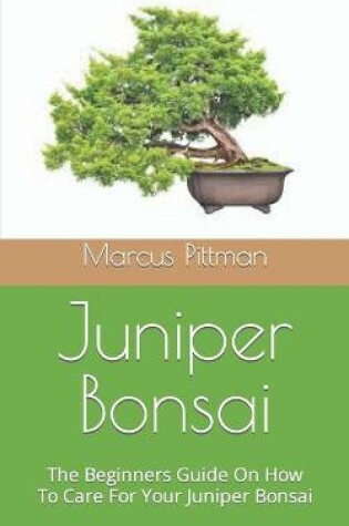 Cover of Juniper Bonsai