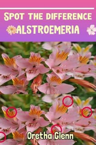 Cover of Spot the difference Alstroemeria