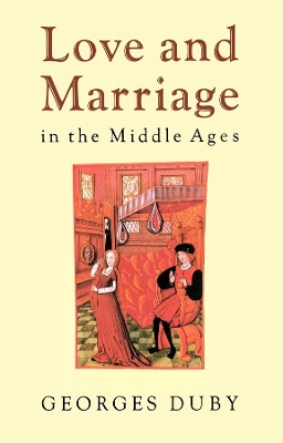 Book cover for Love and Marriage in the Middle Ages