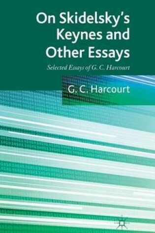 Cover of On Skidelsky's Keynes and Other Essays: Selected Essays of G. C. Harcourt