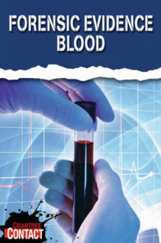 Cover of Forensic Evidence: Blood