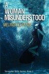 Book cover for A Woman Misunderstood