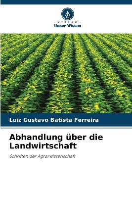 Book cover for Abhandlung über die Landwirtschaft