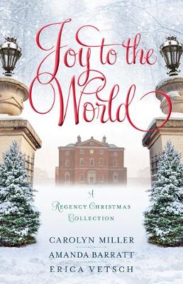 Book cover for Joy to the World – A Regency Christmas Collection