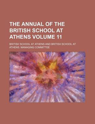 Book cover for The Annual of the British School at Athens Volume 11