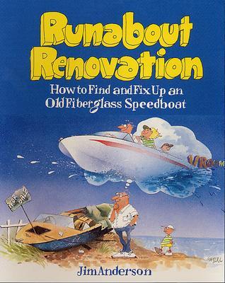 Book cover for Runabout Renovation: How to Find and Fix Up an Old Fiberglass Speedboat