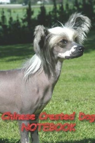 Cover of Chinese Crested Dog NOTEBOOK