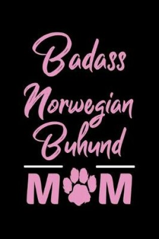 Cover of Badass Norwegian Buhund Mom