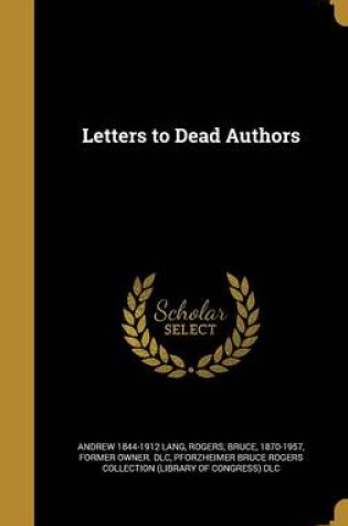 Cover of Letters to Dead Authors