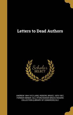 Book cover for Letters to Dead Authors