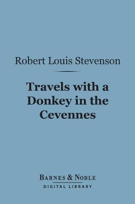 Cover of Travels with a Donkey in the Cevennes (Barnes & Noble Digital Library)
