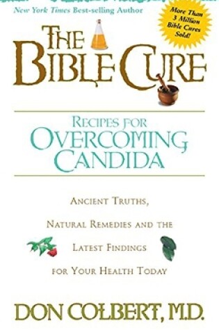 Cover of The Bible Cure Recipes for Overcoming Candida