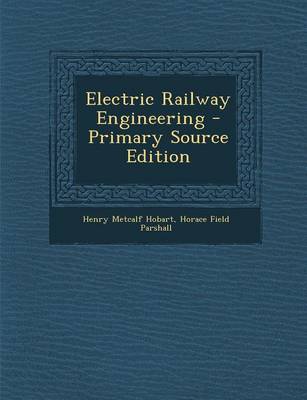 Book cover for Electric Railway Engineering - Primary Source Edition