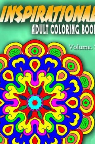 Cover of INSPIRATIONAL ADULT COLORING BOOKS - Vol.7